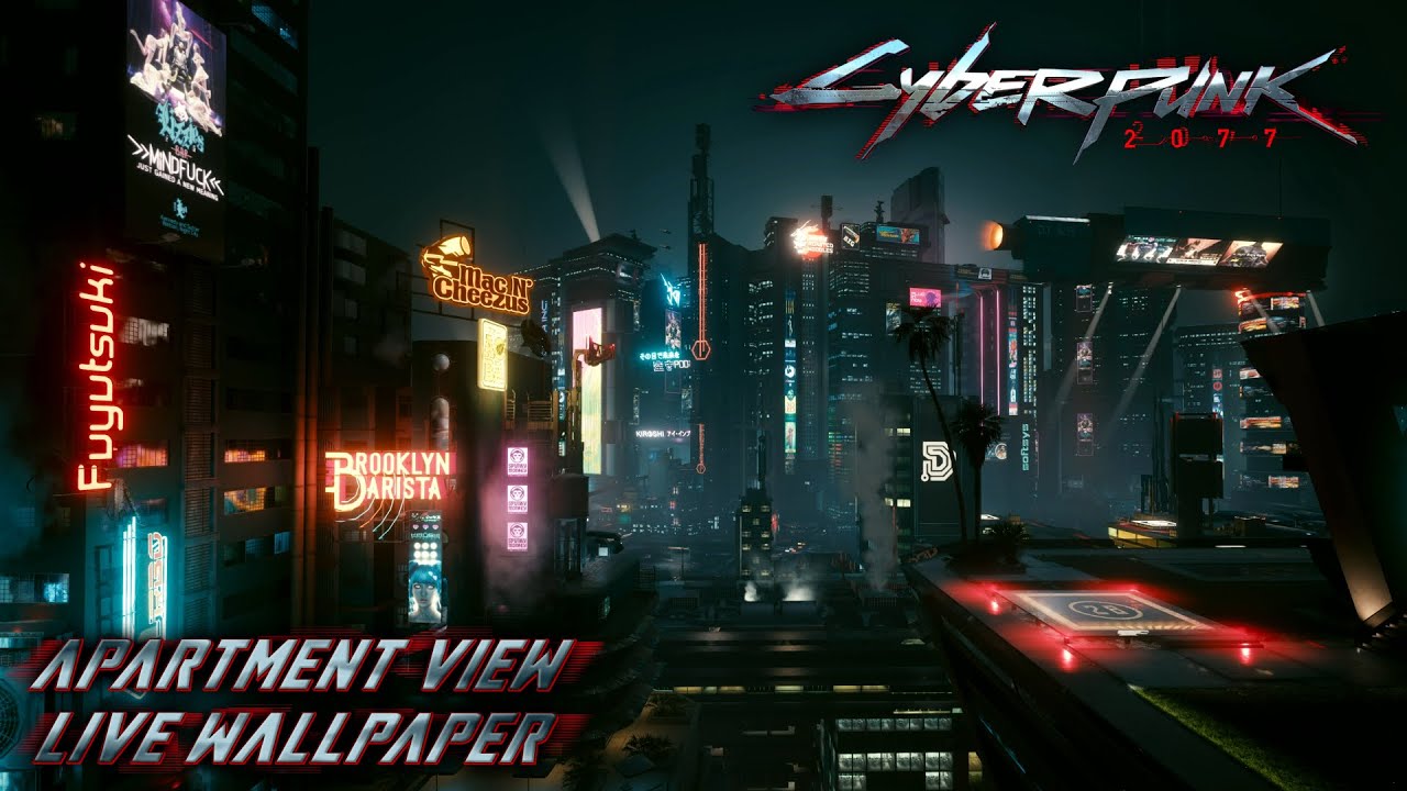 Cyberpunk 2077 Apartment View Live Wallpaper 4K 60FPS - Cyberpunk 2077 ...