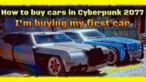 Cyberpunk 2077 – HOW TO BUY Cars | Buying My FIRST Car | NEW!