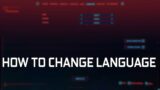 Cyberpunk 2077 How To Change Language (Interface l Subtitles l Audio)