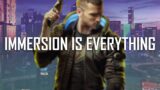Cyberpunk 2077: Immersion is Everything [Video Essay]