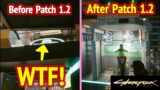 Cyberpunk 2077 Patch 1.2: Before vs After (10 Examples)