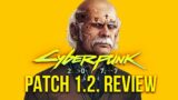 Cyberpunk 2077 Patch 1.2. Review – How Much Does It Improve The Game?