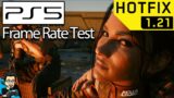 Cyberpunk 2077 Patch 1.21 (Hot Fix) – PS5 Frame Rate Test