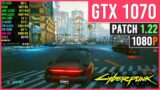 Cyberpunk 2077 (Patch 1.22) – GTX 1070 | PC 1080p (New Update)
