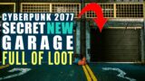 Cyberpunk 2077 Secret Garage Full of LOOT