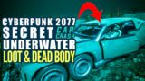 Cyberpunk 2077 Secret Underwater Car Crash with Loot & Dead body