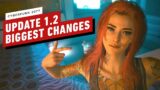 Cyberpunk 2077 Update 1.2: The Biggest Changes and Updates