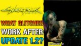 Cyberpunk 2077: What GLITCHES Still Works? After Update 1.2 (Money Glitch & Dupe Testing)