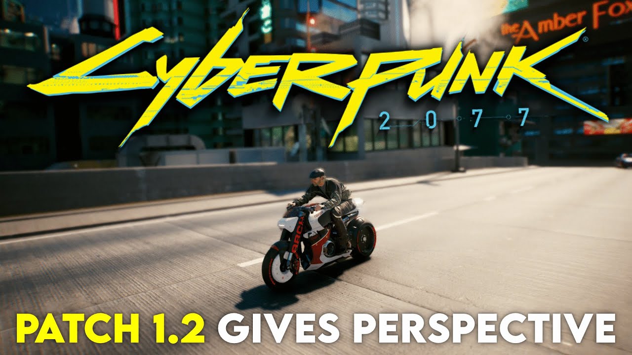 Cyberpunk 2077's MASSIVE Patch 1.2 Notes Gives Perspective on the State