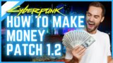 How to Make Money After Patch 1.2 Cyberpunk 2077 Money Guide Eddies