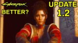 Is Cyberpunk 2077 BETTER On PS4 & Xbox One AFTER Patch 1.2 ? New Cyberpunk Update 1.2 Review