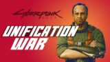 UNIFICATION WAR – Cyberpunk 2077 Lore