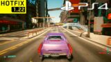 CYBERPUNK 2077 PATCH 1.22 HOTFIX PS4 Slim Gameplay – Free Roam Fight & Driving Car Around Night City
