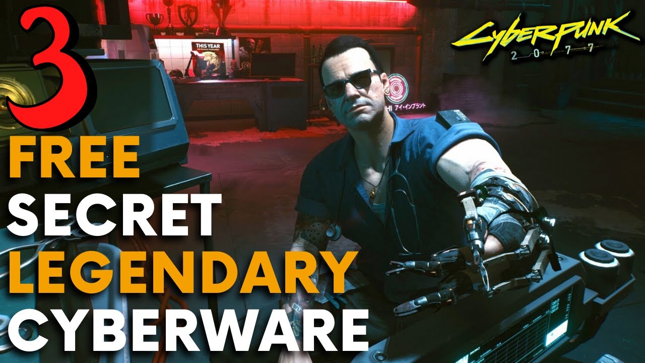 Cyberpunk 2077 - 3 FREE Secret LEGENDARY Cyberware!! (Locations & Guide ...