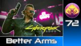 Cyberpunk 2077 #72 : Better Arms