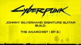 Cyberpunk 2077 – Building Johnny Silverhand's guitar The Anarchist (ep 3)