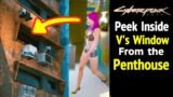 Cyberpunk 2077: Early Penthouse and Peek in V's Window (Latest Update)