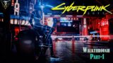 Cyberpunk 2077 Gameplay Walkthrough – 1 | Customization | Intro | Entering The Night City | Griffin