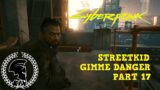 Cyberpunk 2077 Gameplay Walkthrough PART 17 Streetkid – MAIN MISSION Gimme Danger PC