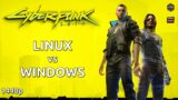 Cyberpunk 2077 | Linux vs Windows | 1440p | RX 6700XT + Ryzen 7 5800X |
