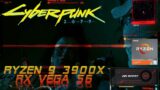 Cyberpunk 2077 Ryzen 9 3900X RX Vega 56 | HOTFIX 1.04