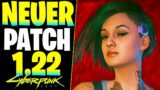 Cyberpunk 2077 UPDATE: Neuer 15 GB Patch 1.22 Jetzt Besser? ALLE Bug Fixes – Cyberpunk Tipps deutsch