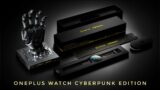 OnePlus Watch Cyberpunk 2077 Limited Edition Looks COOL!!!