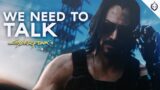 We need to talk about Cyberpunk 2077… (PC)