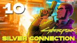 [10] Silver Connection – Let's Play Cyberpunk 2077 (PC) w/ GaLm