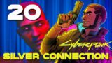 [20] Silver Connection – Let's Play Cyberpunk 2077 (PC) w/ GaLm