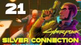 [21] Silver Connection – Let's Play Cyberpunk 2077 (PC) w/ GaLm