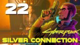 [22] Silver Connection – Let's Play Cyberpunk 2077 (PC) w/ GaLm