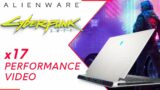 Alienware x17 – Cyberpunk 2077 Performance Video – ULTRA Settings