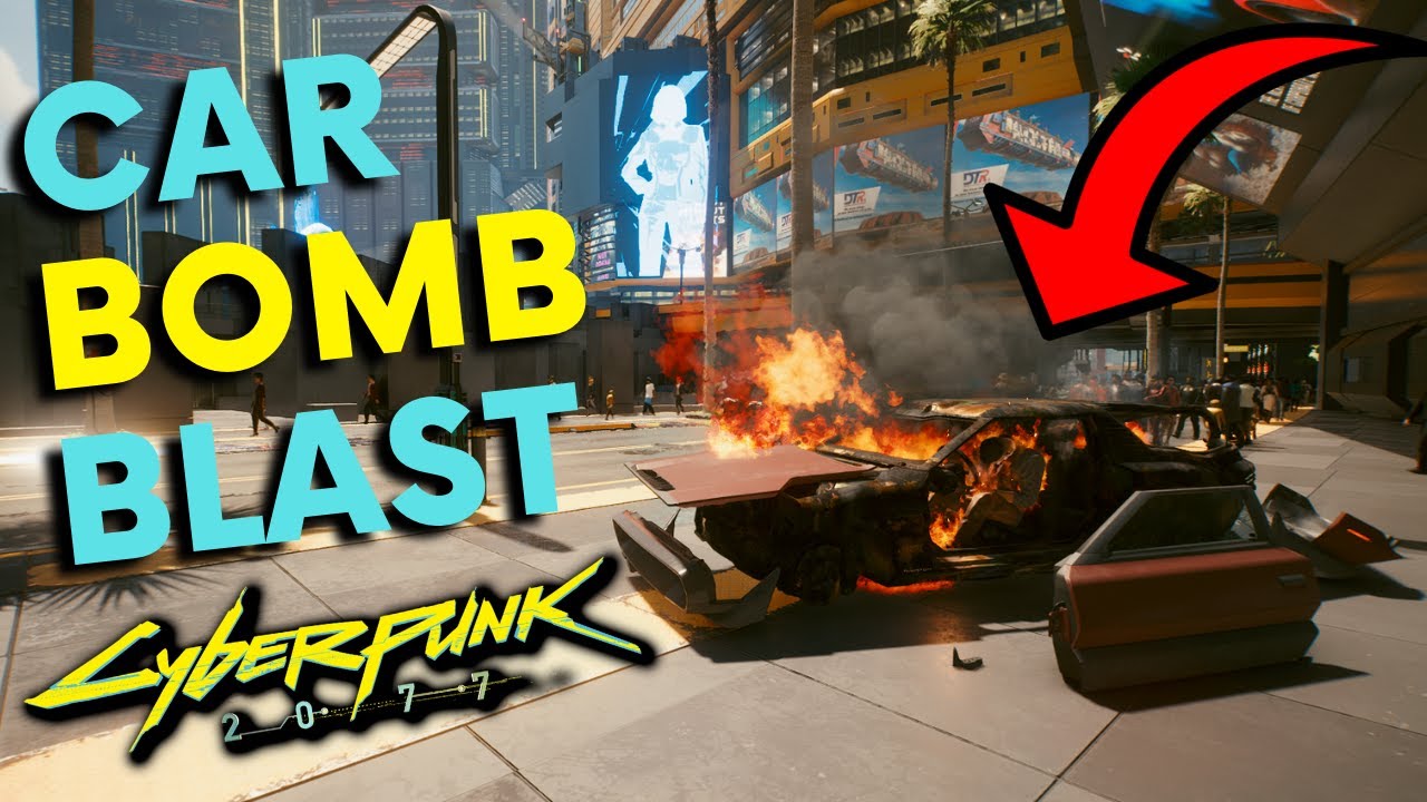Cyberpunk 2077 Car Bomb Blast in Night City! Cyberpunk 2077 videos
