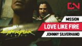 Cyberpunk 2077 Love Like Fire Mission – First Keanu Reeves Appearance Walkthrough