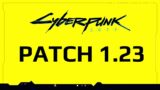 Cyberpunk 2077 Patch 1.23
