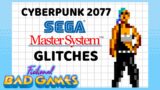 Cyberpunk 2077 SEGA Master System Glitch Compilation – Fictional Bad Games