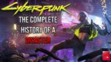 Cyberpunk 2077: The Complete History Of A Disaster