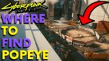 Cyberpunk 2077 –  Where to Find Popeye | Secret Location with Loot and Hidden Story!!
