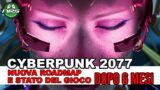 Cyberpunk 2077 dopo 6 mesi, aggiornamento roadmap e stato gioco