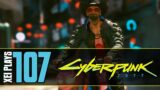 Let's Play Cyberpunk 2077 (Blind) #107