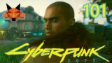 Let's Play Cyberpunk 2077 Episode 101: The Hunt