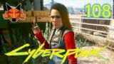 Let's Play Cyberpunk 2077 Episode 108: To Family
