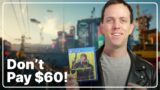 NEVER Pay $60 for Cyberpunk 2077