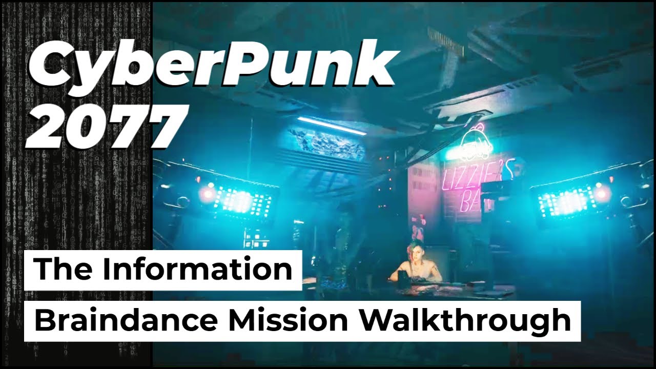 The Information - Mission Walkthrough | Cyberpunk 2077 | Braindance ...