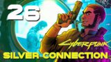 [26] Silver Connection – Let's Play Cyberpunk 2077 (PC) w/ GaLm