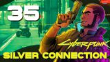 [35] Silver Connection – Let's Play Cyberpunk 2077 (PC) w/ GaLm