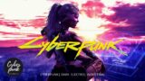 CYBERPUNK 2077 | Cyberpunk | Industrial | Dark Electro Mix | VOL 5