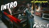 CYBERPUNK 2077 – INTRO Gameplay | No Commentary (Part 1)
