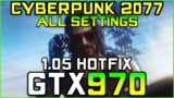CyberPunk 2077 (1.05 Hotfix Patch) | GTX 970 FPS Test [All Settings]